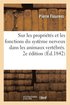 Recherches Exprimentales Sur Les Proprits Et Les Fonctions Du Systme Nerveux