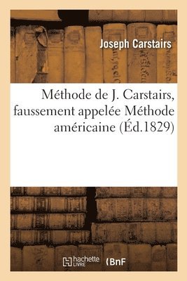 Mthode de J. Carstairs, Faussement Appele Mthode Amricaine (hftad)