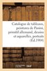 Catalogue de Tableaux Anciens Et Modernes, Quatre Peintures de Panini, Primitif Allemand, Dessins