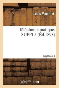 Telephonie Pratique. Supplement 2 (häftad)