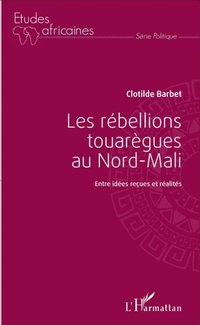 Les rebellions touaregues au Nord Mali (e-bok)