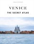 Venice - The Secret Atlas