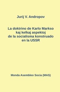 La doktrino de Karlo Markso kaj kelkaj aspektoj de la socialismo konstruado en la USSR (häftad)