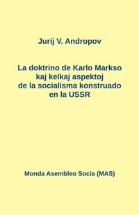 La doktrino de Karlo Markso kaj kelkaj aspektoj de la socialismo konstruado en la USSR (e-bok)