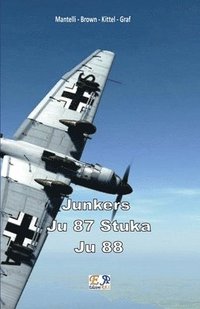 Junkers - Ju 87 Stuka - Ju 88 (häftad)