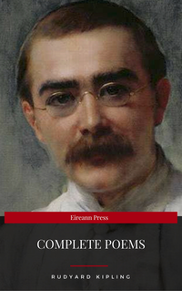 Rudyard Kipling: Complete Poems (Eireann Press) (e-bok)