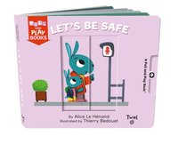 Pull and Play Books: Let's Be Safe (kartonnage)