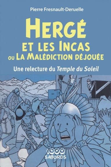 Hergé et les Incas ou la malédiction déjouée (inbunden)