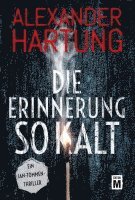 Die Erinnerung so kalt (inbunden)