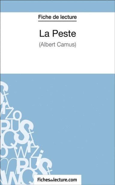 La Peste d''Albert Camus (Fiche de lecture) (pocket)