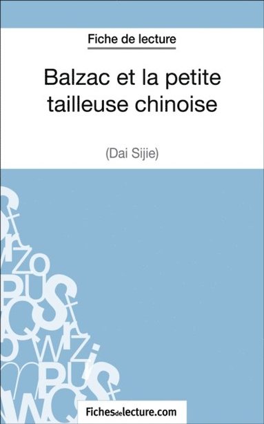 Balzac et la petite tailleuse chinoise de Dai Sijie (Fiche de lecture) (pocket)