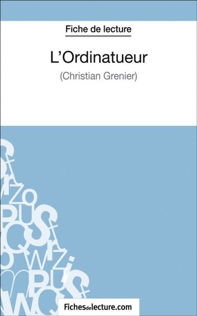 L''Ordinatueur de Christian Grenier (Fiche de lecture) (pocket)