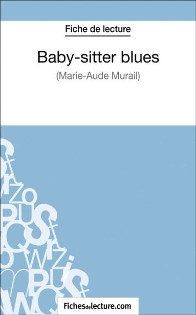 Baby-sitter blues de Marie-Aude Murail (Fiche de lecture) (pocket)