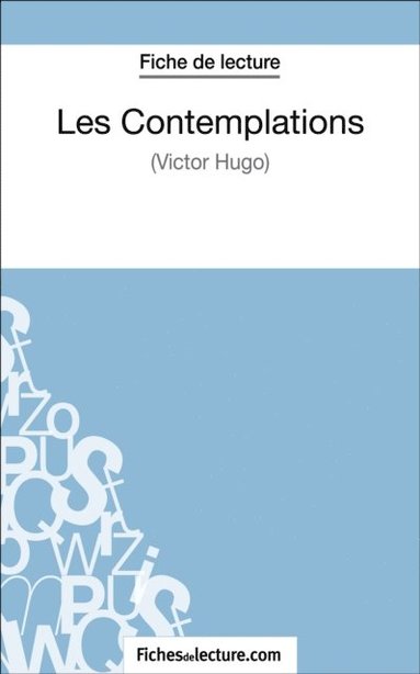 Les Contemplations de Victor Hugo (Fiche de lecture) (pocket)