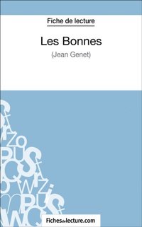 Les Bonnes de Jean Genet (Fiche de lecture) (e-bok)