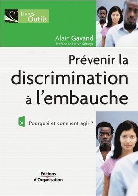 Pr�venir la discrimination � l'embauche (inbunden)