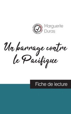 barrage contre le Pacifique (fiche de lecture et analyse complte de l'oeuvre) (hftad)