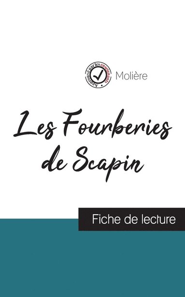 Les Fourberies de Scapin de Molire (fiche de lecture et analyse complte de l'oeuvre) (hftad)