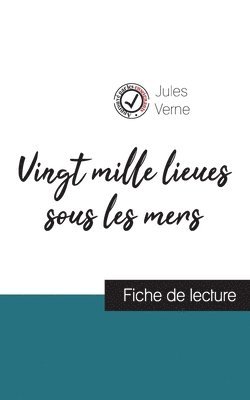 Vingt mille lieux sous les mers de Jules Verne (fiche de lecture et analyse compl�te de l'oeuvre) (h�ftad)