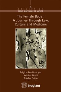Female Body : A journey through Law, Culture and Medicine (e-bok)