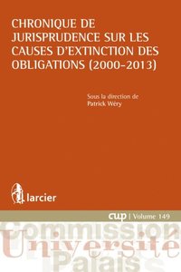 Chronique de jurisprudence sur les causes d'extinction des obligations (2000-2013) (e-bok)
