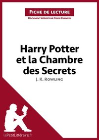 Harry Potter et la Chambre des secrets de J. K. Rowling (Fiche de lecture) (e-bok)