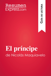El principe de Nicolas Maquiavelo (Guia de lectura) (e-bok)