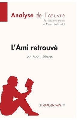 L'Ami retrouv� de Fred Uhlman (Analyse de l'oeuvre) (h�ftad)