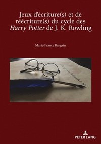Jeux d''écriture(s) et de réécriture(s) du cycle des Harry Potter de J. K. Rowling (e-bok)