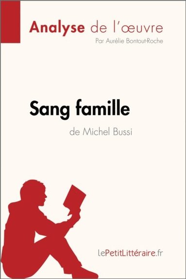 Sang famille de Michel Bussi (Analyse de l''oeuvre) (e-bok)