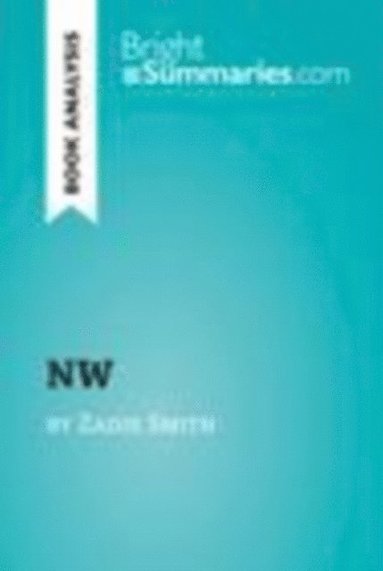 NW by Zadie Smith (Book Analysis) (e-bok)