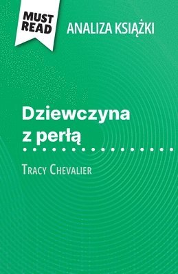 Dziewczyna z perl? ksi??ka Tracy Chevalier (Analiza ksi??ki) (inbunden)