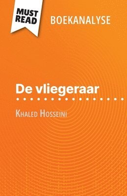 De vliegeraar van Khaled Hosseini (Boekanalyse) (häftad)