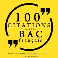 100 citations pour le bac francais (ljudbok)