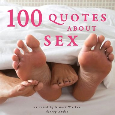 100 Quotes About Sex (ljudbok)