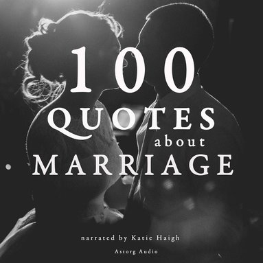 100 Quotes About Marriage (ljudbok)