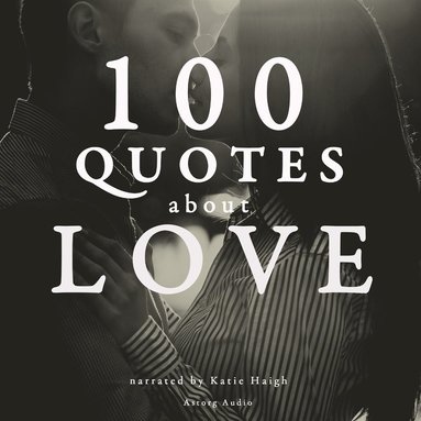 100 Quotes About Love (ljudbok)
