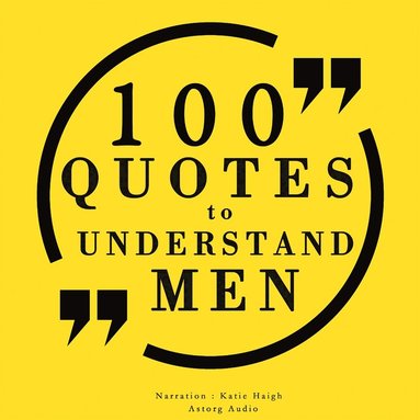 100 Quotes to Understand Men (ljudbok)