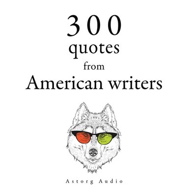 300 Quotes from American Writers (ljudbok)