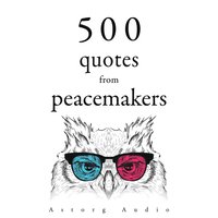 500 Quotes from Peacemakers (ljudbok)