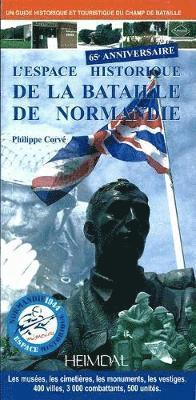 L'Espace Historique De La Bataille De Normandie (hftad)