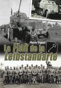 La Flak De La Leibstandarte (inbunden)