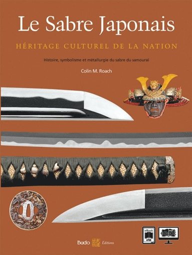Le Sabre Japonais - Héritage culturel de la nation (e-bok)