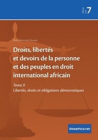 Droits, liberts et devoirs de la personne et des peuples en droit international africain (hftad)