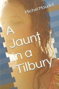 A Jaunt in a Tilbury (häftad)