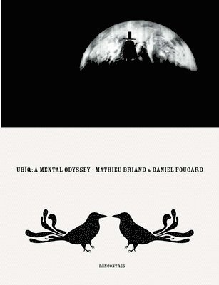 Ubiq, A Mental Odyssey (h�ftad)