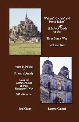 LightFoot Guide to the Three Saint's Way - Mont St Michel to Saint Jean D'Angely (hftad)