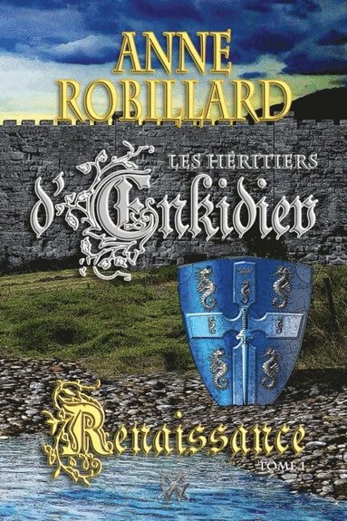 Les Héritiers d''Enkidiev 01 : Renaissance (e-bok)