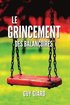 Le Grincement Des Balan�oires: La v�ritable histoire d'une victoire sur l'abus sexuel (French Edition)