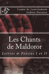 Les Chants de Maldoror: Lettres et poesies (hftad)